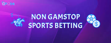 Discover the World of Non GamStop Bookies A Complete Guide